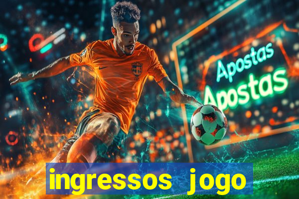 ingressos jogo paris saint germain